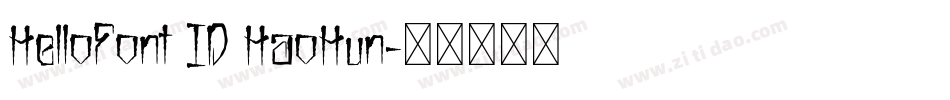 HelloFont ID HaoHun字体转换